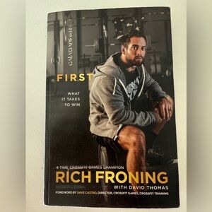 First What it takes to Win book Rich Froning CrossFit 4/$20